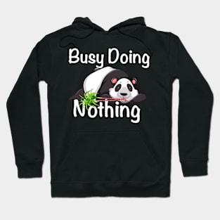 Busy Doing Nothing Hoodie